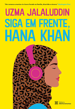 Siga em frente, Hana Khan by Uzma Jalaluddin