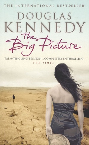The Big Picture by Douglas Kennedy