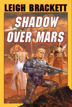 Shadow Over Mars by Leigh Brackett