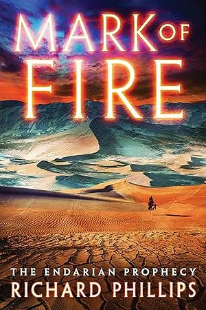 Mark The Fire by Richard Phillips