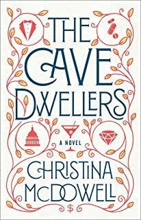 The Cave Dwellers by Christina McDowell