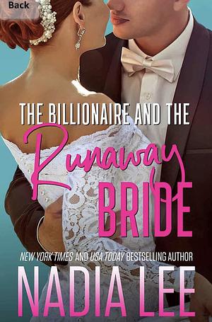 The Billionaire and the Runaway Bride by Nadia Lee