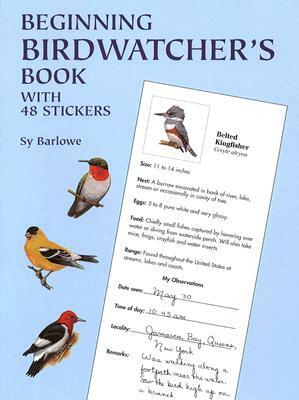 Beginning Birdwatcher's Book: With 48 Stickers [With 48] by Sy Barlowe