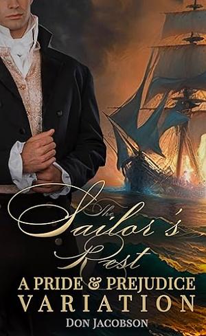 The Sailor's Rest: A Pride and Prejudice Variation  by Don Jacobson