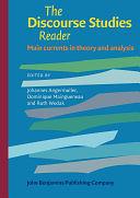 The Discourse Studies Reader: Main currents in theory and analysis by Ruth Wodak, Dominique Maingueneau, Johannes Angermuller
