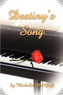 Destiny's Song by Michelle McGriff