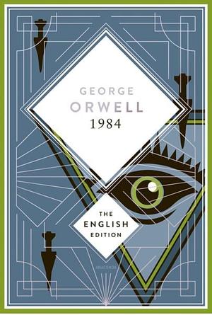 1984 / Nineteen Eighty-Four: A Special Edition Hardcover with Silver Foil Embossing by George Orwell, George Orwell