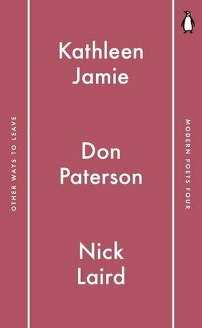 Other Ways to Leave the Room by Nick Laird, Kathleen Jamie, Don Paterson