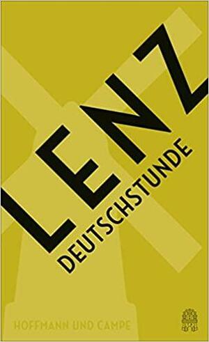 Deutschstunde - Jubiläumsausgabe by Siegfried Lenz, Eithne Wilkins, Ernst Kaiser