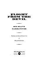 Flight from the Devil: Six Slave Narratives by William Loren Katz