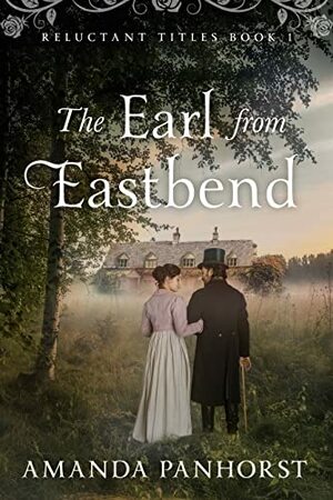 The Earl from Eastbend by Amanda Panhorst