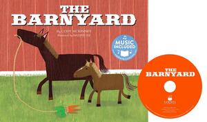 The Barnyard by Cody McKinney, Maxine Lee