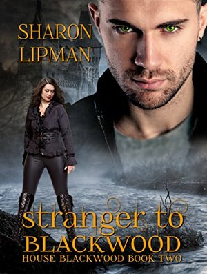 Stranger to Blackwood by Sharon Lipman