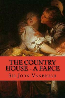 The Country House - A Farce by Sir John Vanbrugh, Rolf McEwen