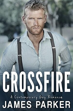 Crossfire by James Parker