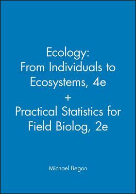 Ecology: From Individuals to Ecosystems by Michael Begon, Jim Fowler