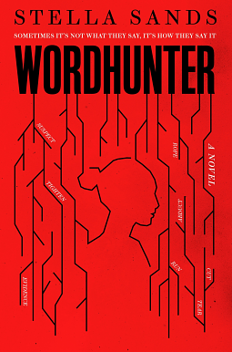 Wordhunter: A Novel by Stella Sands