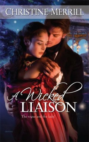 A Wicked Liaison by Christine Merrill
