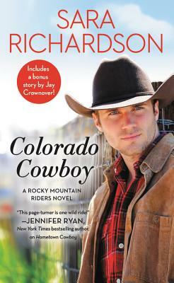 Colorado Cowboy: Includes a Bonus Novella by Sara Richardson