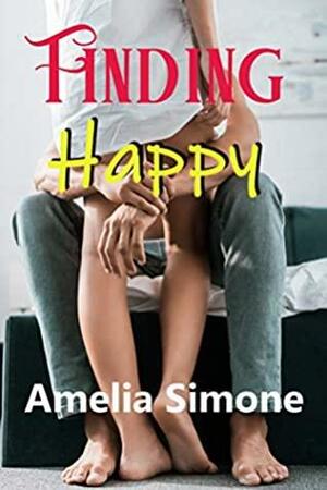 Finding Happy by Amelia Simone