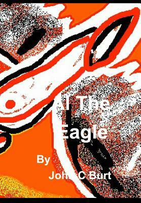 Al The Eagle . by John C. Burt