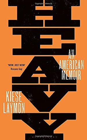 Heavy by Kiese Laymon