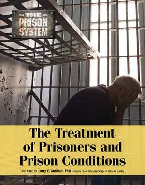 The Treatment of Prisoners and Prison Conditions by Roger Smith