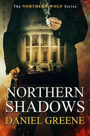 Northern Shadows by Daniel Greene