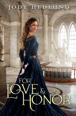 For Love & Honor by Jody Hedlund