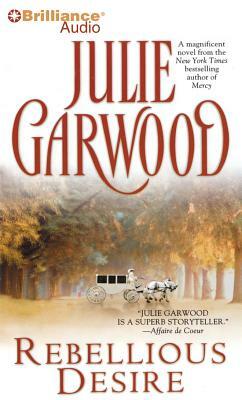 Rebellious Desire by Julie Garwood