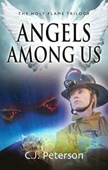 Angels Among Us by C.J. Peterson