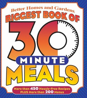 Biggest Book of 30-Minute Meals by Tricia Laning