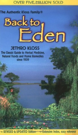 Back To Eden by Promise K. Moffet, Jethro Kloss