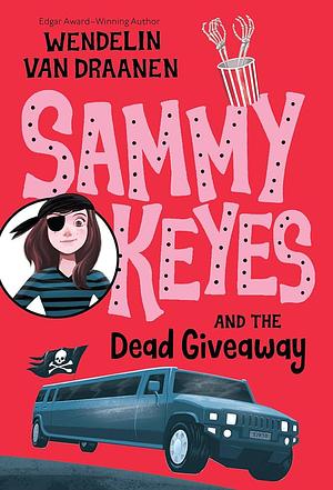 Sammy Keyes and the Dead Giveaway by Wendelin Van Draanen