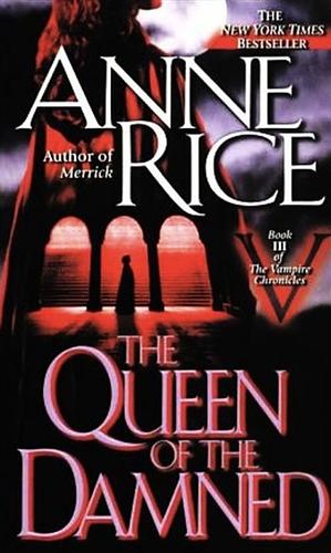 The Queen of the Damned by Anne Rice