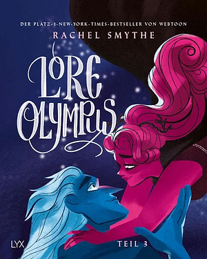 Lore Olympus: Teil 3 by Rachel Smythe