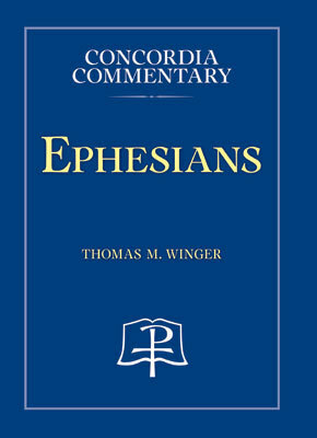 Ephesians by Thomas M. Winger