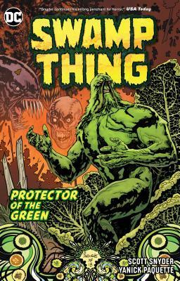 Swamp Thing: Protector of the Green by Yanick Paquette, Scott Snyder