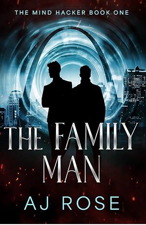 The Family Man by AJ Rose