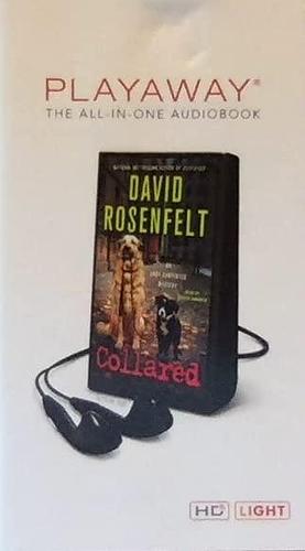 Collared: Library Edition by David Rosenfelt, David Rosenfelt