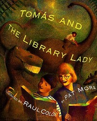 Tomás & the Library Lady by Pat Mora