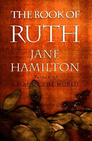 The Book of Ruth by Jane Hamilton