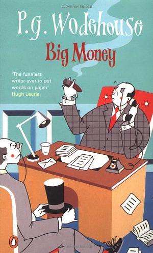 Big Money by P.G. Wodehouse