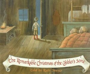The Remarkable Christmas of the Cobbler's Sons by Barbara Cooney, Ruth Sawyer