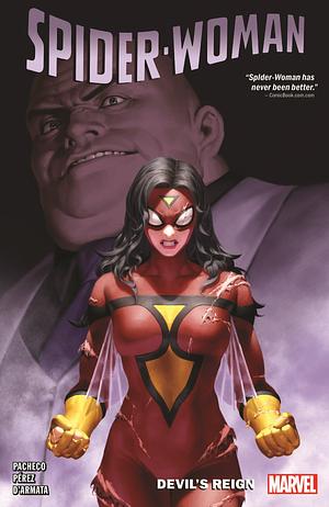 Spider-Woman Vol. 4: Devil's Reign by Pere Pérez, Karla Pacheco