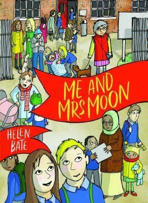 Me and Mrs Moon by Helen Bate