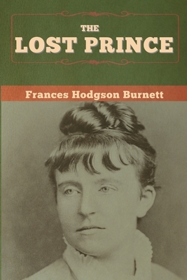 The Lost Prince by Frances Hodgson Burnett