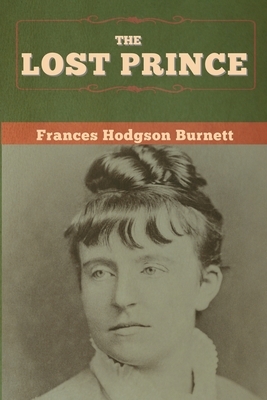 The Lost Prince by Frances Hodgson Burnett