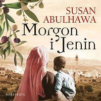 Morgon i Jenin by Susan Abulhawa