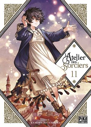 L'Atelier des Sorciers, Tome 11 by Kamome Shirahama